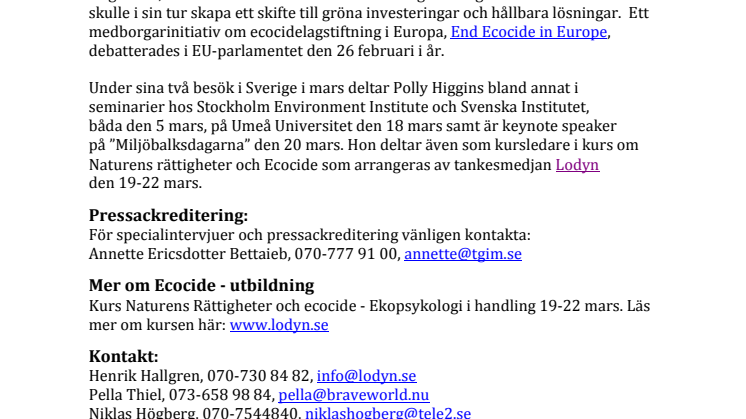 Miljörörelsens ”rockstjärna” Earth lawyer Polly Higgins tillbaka i Sverige!