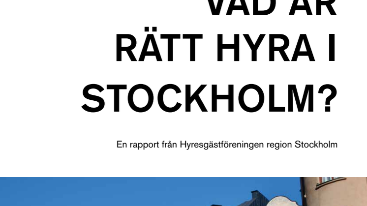 Vad är rätt hyra i Stockholm?