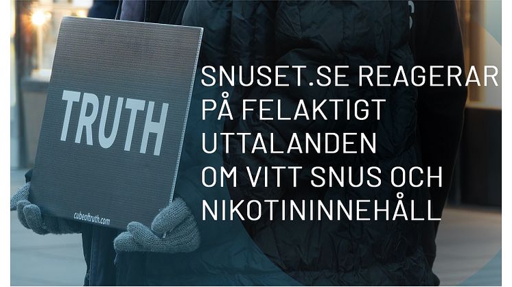 Snuset.se reagerar på uttalanden om vitt snus och nikotininnehåll