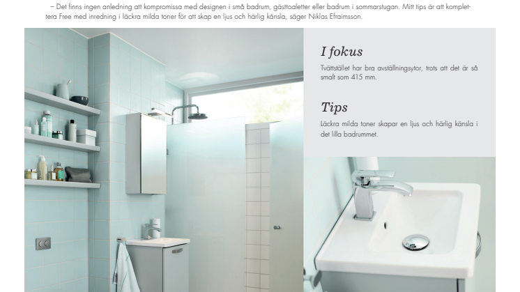 Trendig design för det lilla badrummet