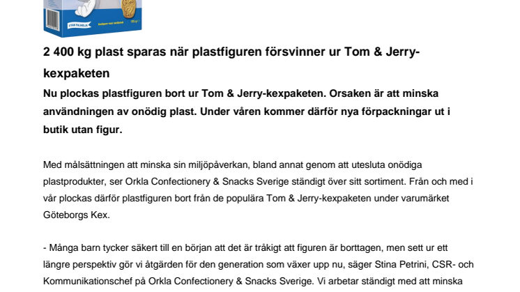 2 400 kg plast sparas när plastfiguren försvinner ur Tom & Jerry-kexpaketen 