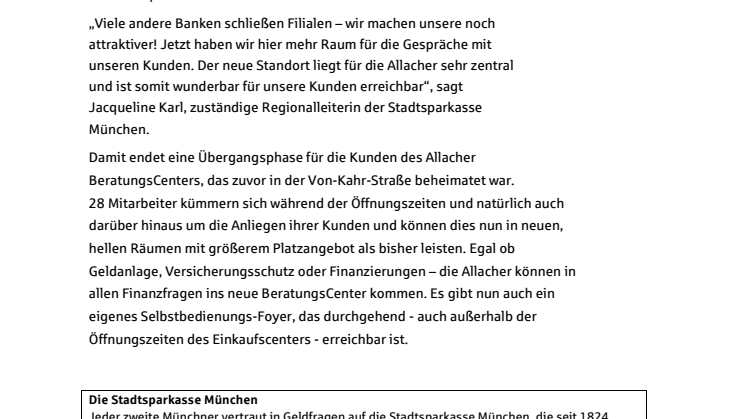 Erst zur Stadtsparkasse – dann ins neue Einkaufscenter in Allach! Am Oertelplatz eröffnet ein neues BeratungsCenter.