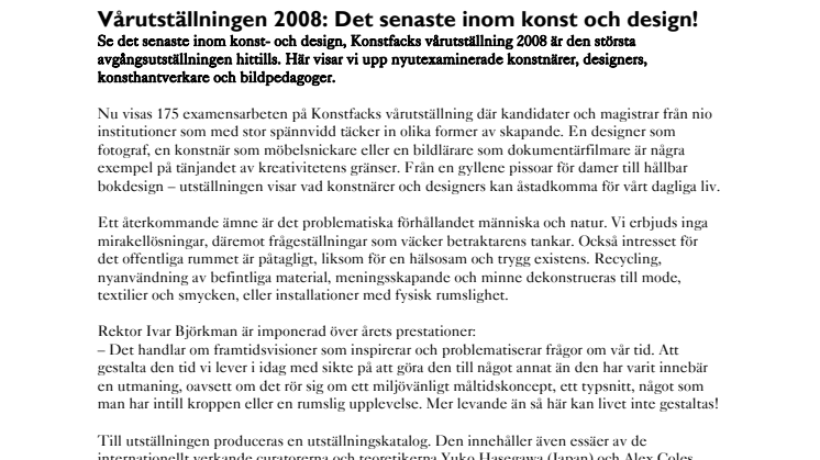 Vårutställningen 2008: Det senaste inom konst och design!