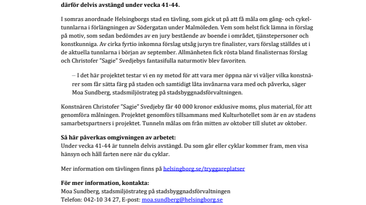 Smådjur och grönska i gång- och cykeltunnlarna under Malmöleden