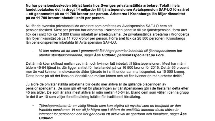 Arbetarna i Kronobergs län fick i snitt 11 700 kr inbetalt till sin tjänstepension förra året