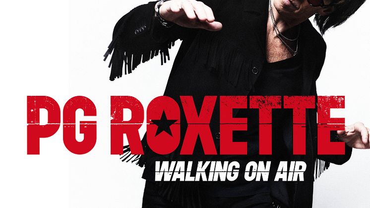 PG ROXETTE ÄR HÄR MED NYA SINGELN ‘WALKING ON AIR’