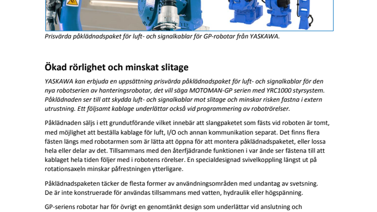 Ökad rörlighet och minskat slitage