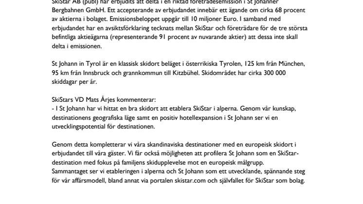 SkiStar erbjuds förvärva skidanläggning i Österrike och rapporterar ett rekordhögt bokningsläge 