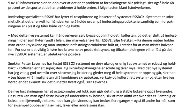 9 av 10 håndverkere har problemer med forpakningene - ESSVE presenterer nå løsningen på problemet
