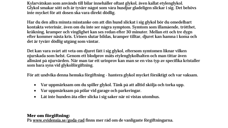 ​Se upp för den lömska glykolen - Information med anledning av förgiftningsrykten