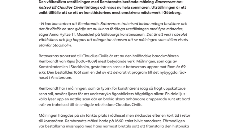 Utställningen Rembrandts Batavernas trohetsed på Göteborgs konstmuseum förlängs till 9 september