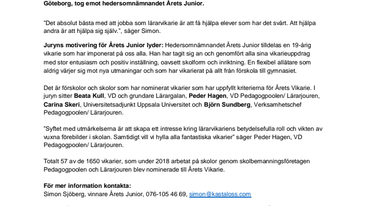 Lärarvikarien Simon Sjöberg 19 år (Göteborg) får priset ”Årets Junior” för sina insatser inom skola