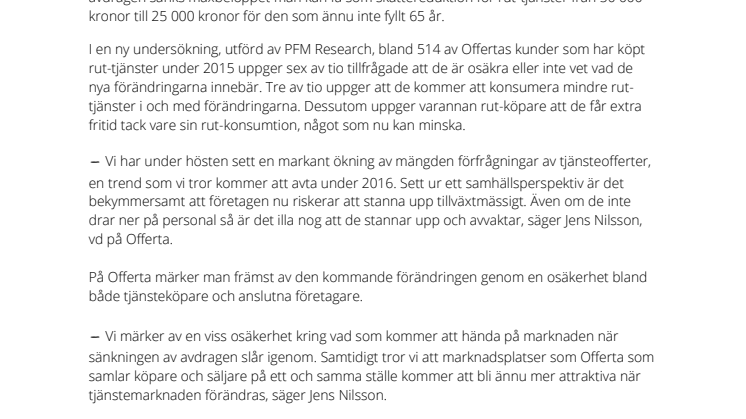 ​Sex av tio rut-köpare osäkra på vad kommande förändringar innebär