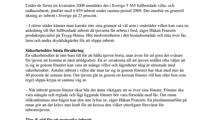 Villainbrott, ett Stockholmsproblem?