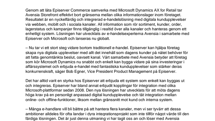 Bygg smart e-handel för alla kanaler med Episerver Commerce, Avensia Storefront och Microsoft Dynamics. 