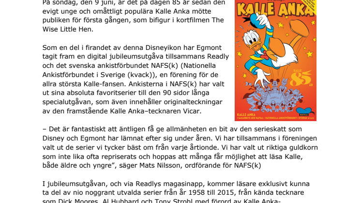 Kalle Anka firar 85 år – tar hjälp av ankister 