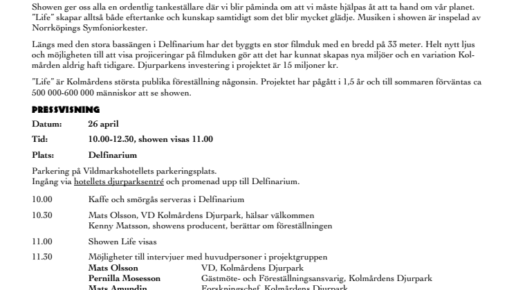 Påminnelse: Inbjudan till pressvisning av nya delfinshowen life