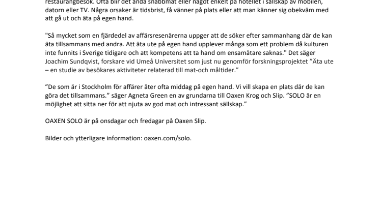 Oaxen Slip lanserar solo-ätande för affärsresenärer
