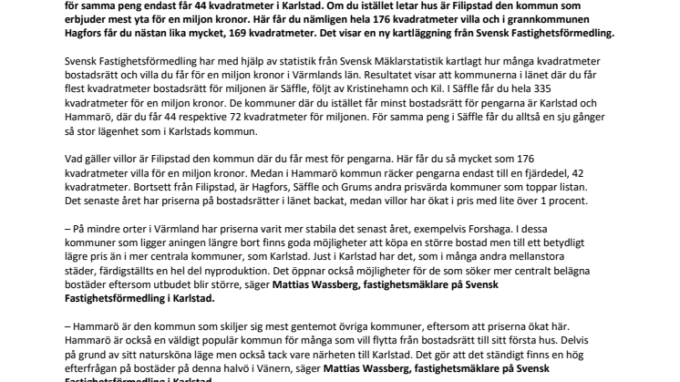 Ny kartläggning visar: Här får du mest bostadsyta för miljonen i Värmland