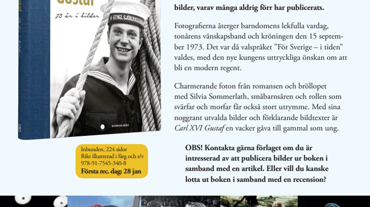 Carl XVI fyller 70 i år! Vi firar med en vacker och fascinerande fotobok. 