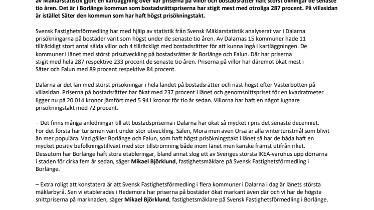 Dalarna toppar listorna:  Här är prisökningen på bostadsrätter  och villor störst i landet