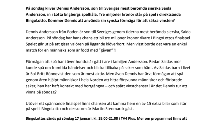 Synska Saidas son spelar om miljoner – i BingoLotto på söndag