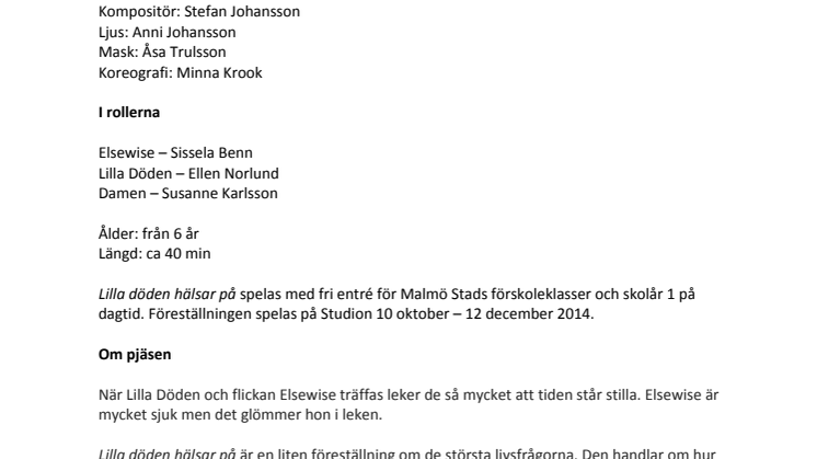 Pressmaterial till föreställningen LILLA DÖDEN HÄLSAR PÅ