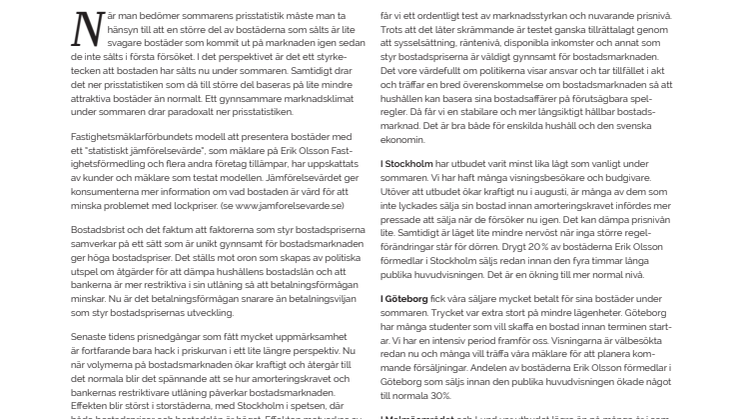 Erik Olsson Fastighetsförmedling  kommenterar bostadsmarknaden 12 augusti 2016