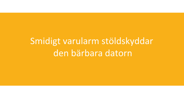 Smidigt varularm stöldskyddar den bärbara datorn