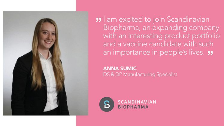 Anna Sumic, Drug Substance and Drug Product Manufacturing Specialist at Scandinavian Biopharma