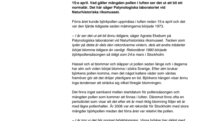Björkpollen ser ut att komma tidigare än förra året