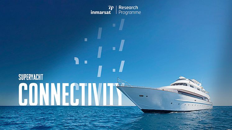 The new Inmarsat Superyacht Connectivity Report confirms that satellite communications usage and spend will continue to grow over the next five years