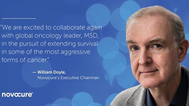"Vi är glada över att återigen samarbeta med globalt ledande onkologiföretaget MSD i strävan efter att förlänga överlevnaden vid några av de mest aggressiva formerna av cancer", säger William Doyle, executive chairman på Novocure. 