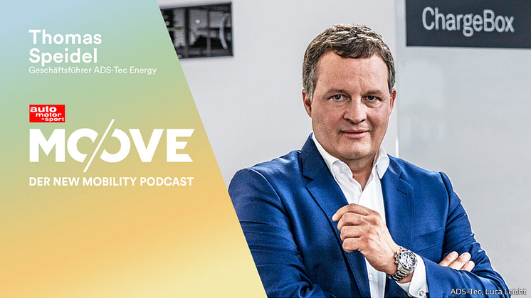 Auto Motor und Sport: Moove - The New Mobility Podcast with Thomas Speidel, CEO ADS-TEC Energy