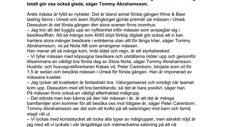 Stora Nolia öppnade med stor bredd och många besökare