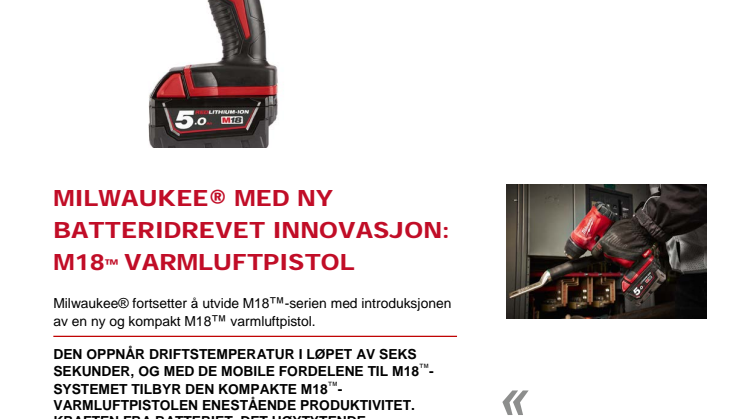 MILWAUKEE® MED NY BATTERIDREVET INNOVASJON: M18™ VARMLUFTPISTOL