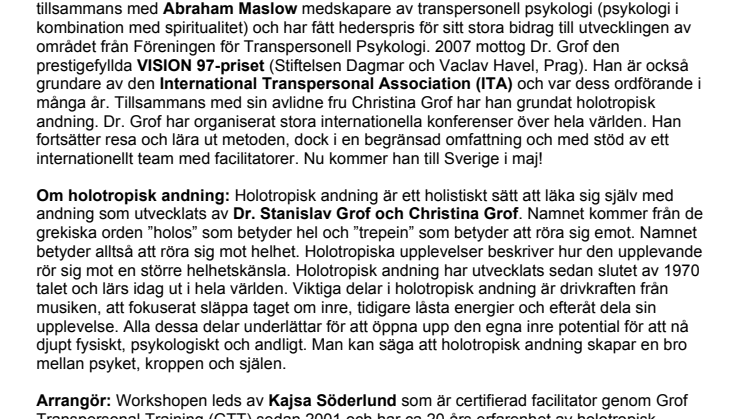 DR. STANISLAV GROF – unik möjlighet att möta grundaren av transpersonell psykologi och holotropisk andning på Runö, Stockholm, 26-28 maj