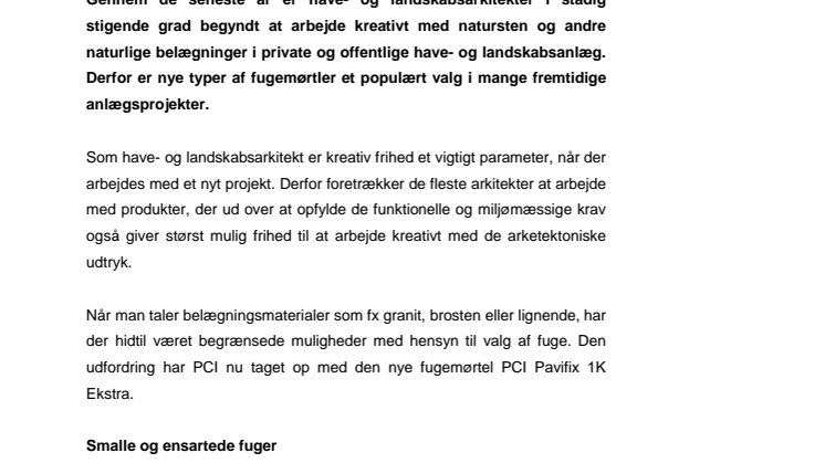 Nyt fugemateriale giver valgmuligheder  i forbindelse med udendørs stenbelægninger
