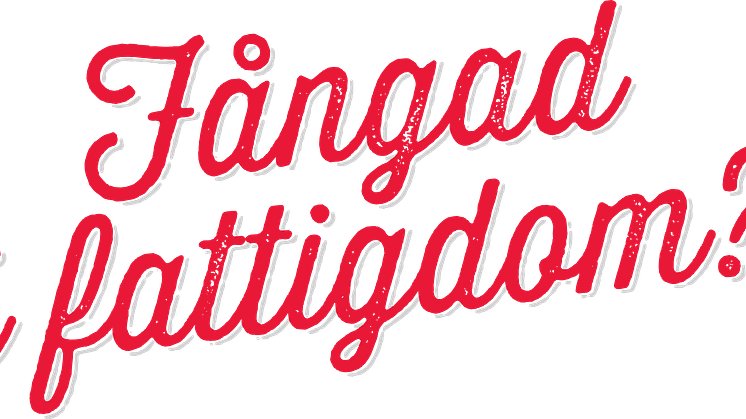 Pressinbjudan: Presentation av rapporten "Fångad i fattigdom?".