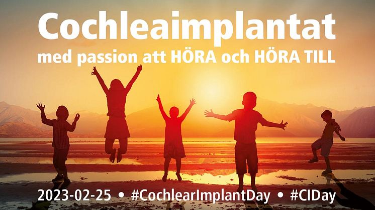 #CochlearImplantDay speglar en fantastisk utveckling