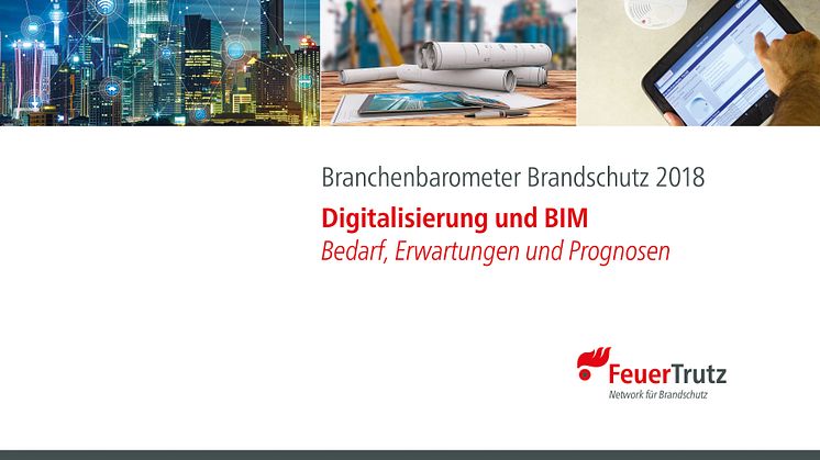 FeuerTrutz „Branchenbarometer Brandschutz 2018"