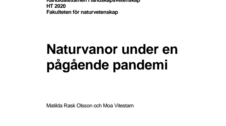 Naturvanor under en pågående pandemi