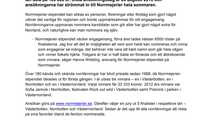 Rekordstort intresse för Norrmejerier-stipendiet 2013:          Sista chansen att ansöka om norrlänningarnas stipendium 