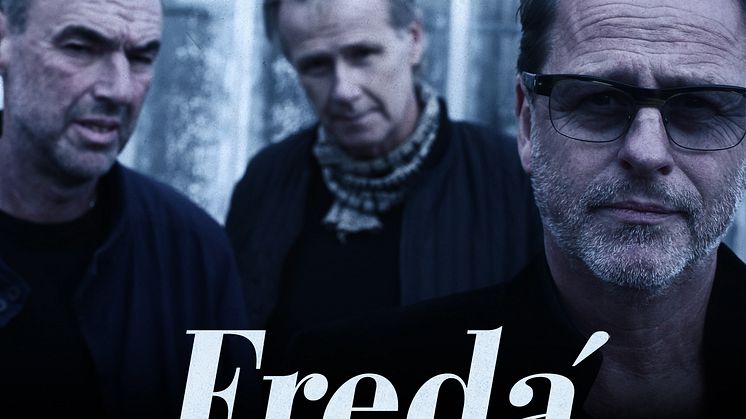 Fredá  firar 30 år som grupp och släpper ny singeln "Före Tystnaden" på fredag