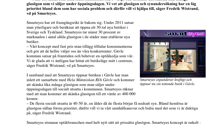 Smarteyes öppnar ny butik i Gävle  Hela människan RIA Gävle får glasögon upp till ett värde av 400 000 kronor  