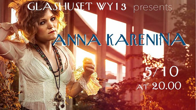 ANNA KARENINA - live på Glashuset WY13, Fri entré