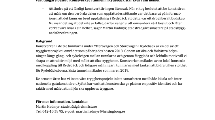 Tunneln i Rydebäck målas inte om