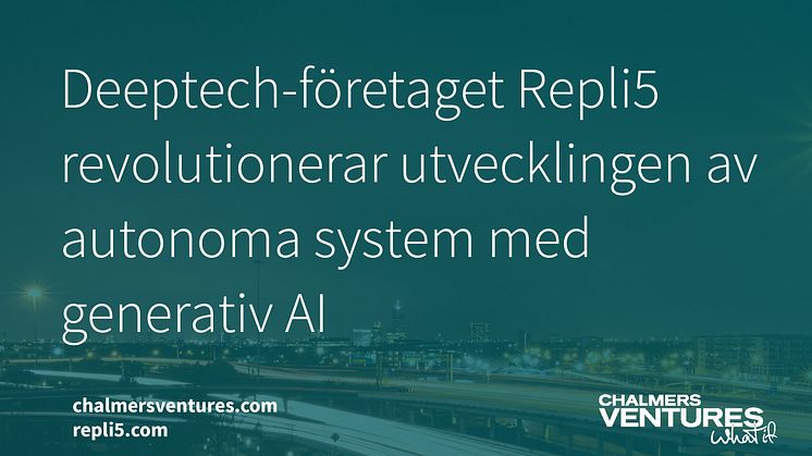 Deeptech-företaget Repli5 revolutionerar utvecklingen av autonoma system med generativ AI
