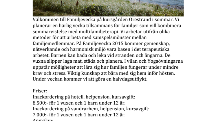 Familjevecka med multifamiljeterapi vecka 30 på kursgården Örestrand