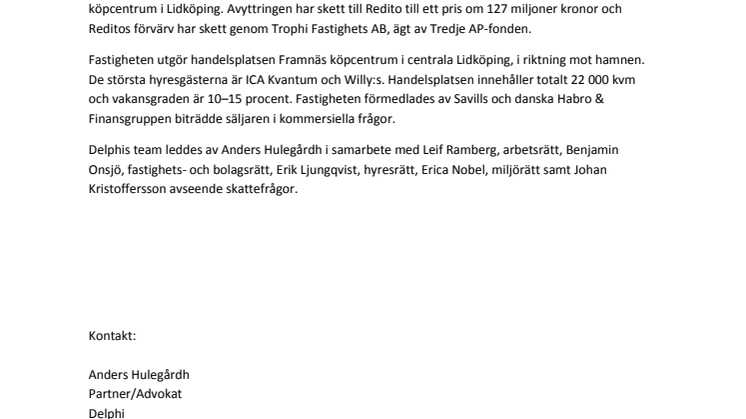 Delphi har biträtt Framnäs Centrum Kommanditbolag vid avyttring av Framnäs köpcentrum i Lidköping
